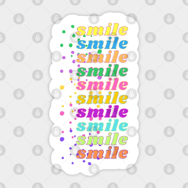 ...because everyone deserves to smile Design 16 Sticker by cONFLICTED cONTRADICTION